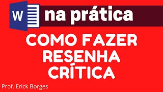 Como fazer RESENHA CRÍTICA  ABNT [upl. by Cotsen195]