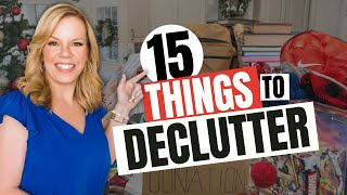 15 Things to Declutter TODAY [upl. by Halstead]