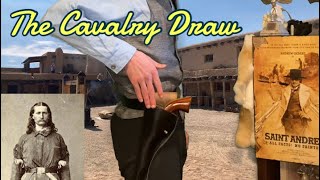 The CAVALRY DRAW  Old West Holster Positions [upl. by Elahcim]