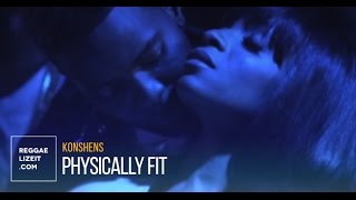 Konshens  Physically Fit  Lyric 2015 [upl. by Woody]