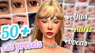 MEGA PACK DE 50 PRESETS CAS CC FOLDER  Bocas Olhos Nariz e Corpo  The Sims 4 [upl. by Ivens]