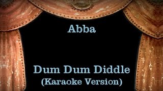 Abba  Dum Dum Diddle  Lyrics Karaoke Version [upl. by Lellih]