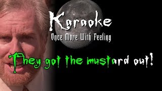 The Mustard  Karaoke  Buffy Once More With Feeling [upl. by Eizus]