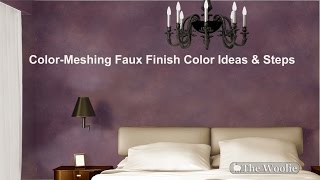 COLOR MESHING Ideas Color Combinations Rooms Walls Inspirations by The Woolie FauxPainting [upl. by Akirea918]