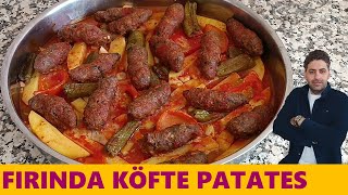 FIRINDA YUMUŞACIK İÇİ SULU KÖFTE YEMEĞİ✅FIRINDA KÖFTE PATATES TARİFİ💯fırındaköfte köfte patates [upl. by Antony]