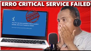 COMO RESOLVER O ERRO CRITICAL SERVICE FAILED [upl. by Peursem]