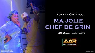 ADJI ONE CENTHIAGO  MAJOLIE CHEF DE GRIN SON [upl. by Eniamrehc179]