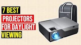 ✅7 BEST Projector For Daylight Viewing In 2023 [upl. by Leeanne724]