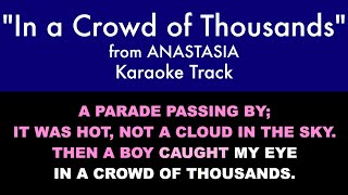 quotIn a Crowd of Thousandsquot from Anastasia  Karaoke Track with Lyrics on Screen [upl. by Gytle]