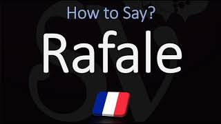 How to Pronounce Rafale CORRECTLY French amp English Pronunciation [upl. by Tim]