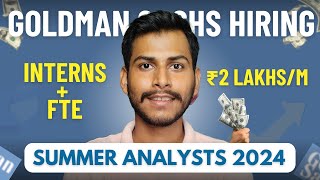 Goldman Sachs Summer Analysts Hiring 2024  Apply Now  ₹3 lakhsMonth  Off Campus Hiring [upl. by Edmonda]