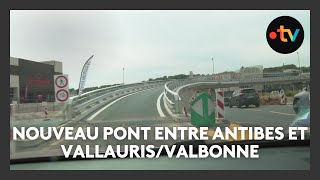 Entre Antibes et VallaurisValbonne un nouveau pont pour délester le giratoire de Provence [upl. by Rubel]