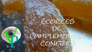 Les écorces de pamplemousse confites [upl. by Tletski519]