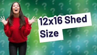 Is 12x16 a good size shed [upl. by Mecke]