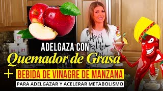 Adelgaza Con Quemador De Grasa  Bebida De Vinagre De Manzana Para Adelgazar Y Acelerar Metabolismo [upl. by Idnil]