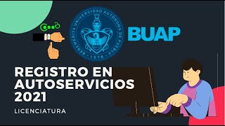 Registro BUAP 2021 Tutorial registro en Autoservicios [upl. by Mallin625]