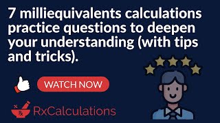 7 Milliequivalent Calculations Questions to Deepen Your Understanding [upl. by Faruq148]