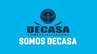 Somos DECASA [upl. by Dinerman]