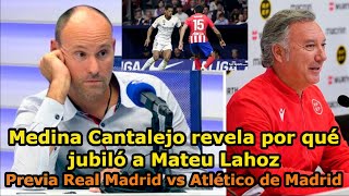 Medina Cantalejo revela por qué jubiló a Mateu LahozPrevia Real Madrid vs Atlético de Madrid [upl. by Jacobs]