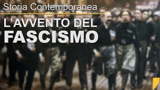 LAVVENTO DEL FASCISMO IN ITALIA [upl. by Roxane394]