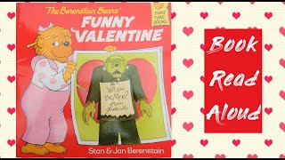 The Berenstain Bears Funny Valentine By Stan amp Jan Berenstain Book Read Aloud Valentines Day Book [upl. by Nhojleahcim]