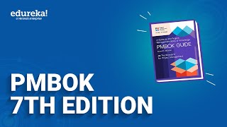 PMBOK 7th Edition Tutorial  PMBOK 7th Edition Explained  PMP CertificationTraining  Edureka [upl. by Etteroma616]