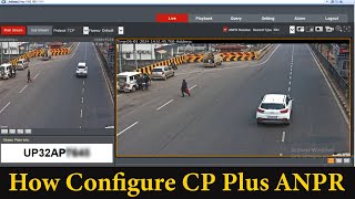 CP Plus ANPR Camera Configuration  ANPR Camera Full Setup [upl. by Ahnavas]