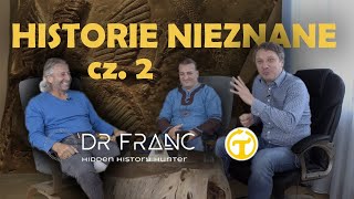 Historie nieznane cz2 Dr Franc amp Grzegorz Skwarek TagenTV [upl. by Arzed]