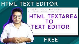 How to replace HTML Textarea to text editor  Best Free HTML text editor  HTML code Editor [upl. by Fee40]