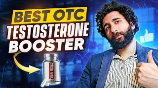 Best OTC Testosterone Booster [upl. by Rene562]