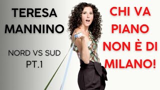 Teresa Mannino  Chi va piano non è di Milano  Nord vs Sud pt1 [upl. by Anitsua]