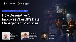 Webinar How Generative AI Improves Aker BP’s Data Management Practices [upl. by Alaham536]