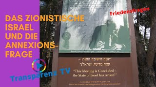 DAS ZIONISTISCHE ISRAEL UND DIE ANNEXIONSFRAGE [upl. by Ayotna411]