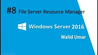 8 Installasi amp Konfigurasi File Server Resource Manager FSRM  Windows Server 2016 [upl. by Navetse]