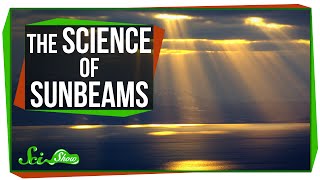 The Science of Sunbeams [upl. by Blake]