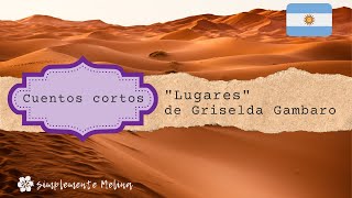 CUENTO CORTO RELATO “Lugares” de Griselda Gambaro [upl. by Roehm618]