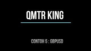 Contoh 5 Setup QMTR King yang berlaku di Pair GbpUsd [upl. by Jadd]