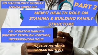 “Men’s Heath Stamina For Building Family Structure” Pt 2 [upl. by Dahl]