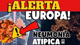 ALERTA EN EUROPA  SE REGISTRAN NEUMONÍAS ATÍPICAS EN VARIOS PAÍSES [upl. by Anotyal448]