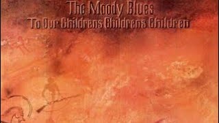 THE BEST ONE YET The Moody Blues To Our Children’s Children’s Children Review and Ranked [upl. by Astraea]