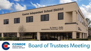 Conroe ISD Board of Trustees Meeting  May 14 2024 [upl. by Enellek]