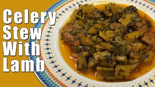 Celery Stew with Lamb Celery Recipe [upl. by Floss]