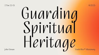 Guarding Spiritual Heritage [upl. by Ailat]