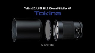 토키나 수동 반사렌즈 TOKINA SZX 500mm F8 MF for Nikon Z [upl. by Etteval]