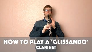 How to play a Glissando on Clarinet  Rhapsody In Blue Example [upl. by Elurd41]