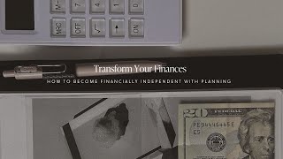 How to Become Financially Independent With Planning  Cloth amp Paper [upl. by Lana]