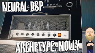 Neural DSP Archetype Nolly Guitar Plugin  Demo [upl. by Mikahs]