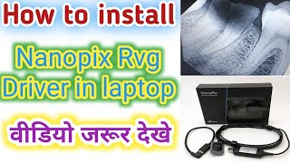 How to install Nanopix Rvg Driver in laptopDental bharat [upl. by Notgnirrab]