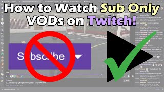 How to Watch Sub Only VODs on Twitch [upl. by Syst854]