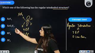 Which one of the following has the regular tetrahedral structure [upl. by Haiasi]